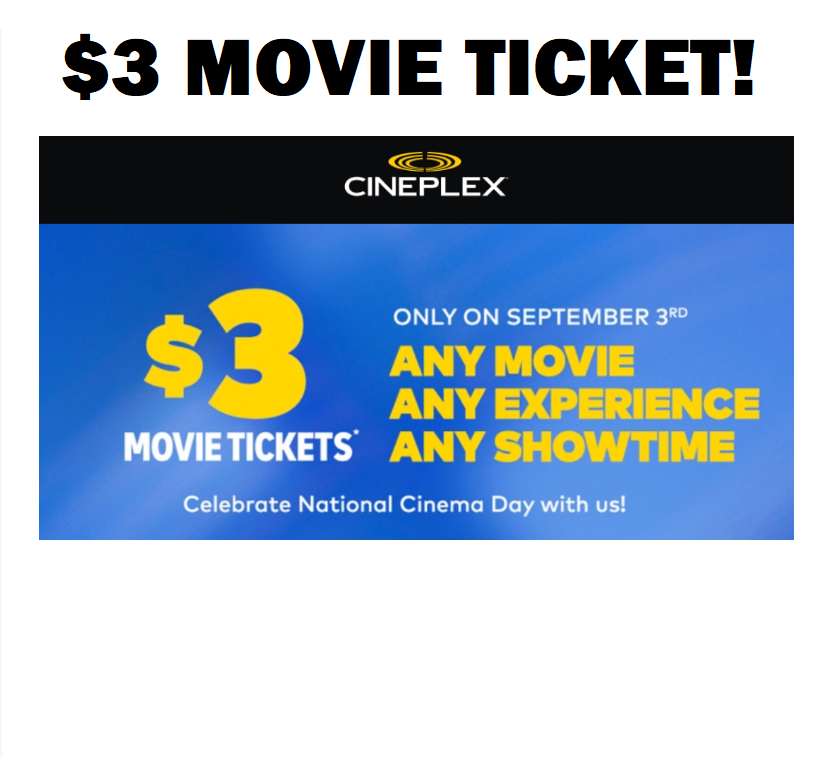 Image Cineplex Canada National Cinema Day Promotion: $3 ANY Movie Ticket