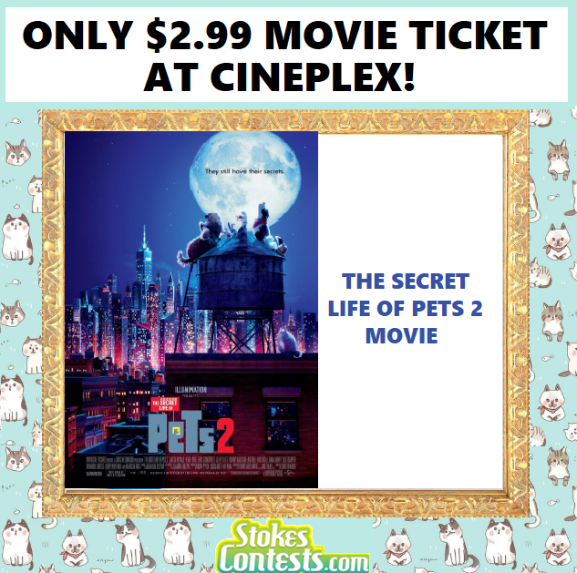 Image The Secret Life of Pets 2 Movie For ONLY $2.99 at Cineplex!