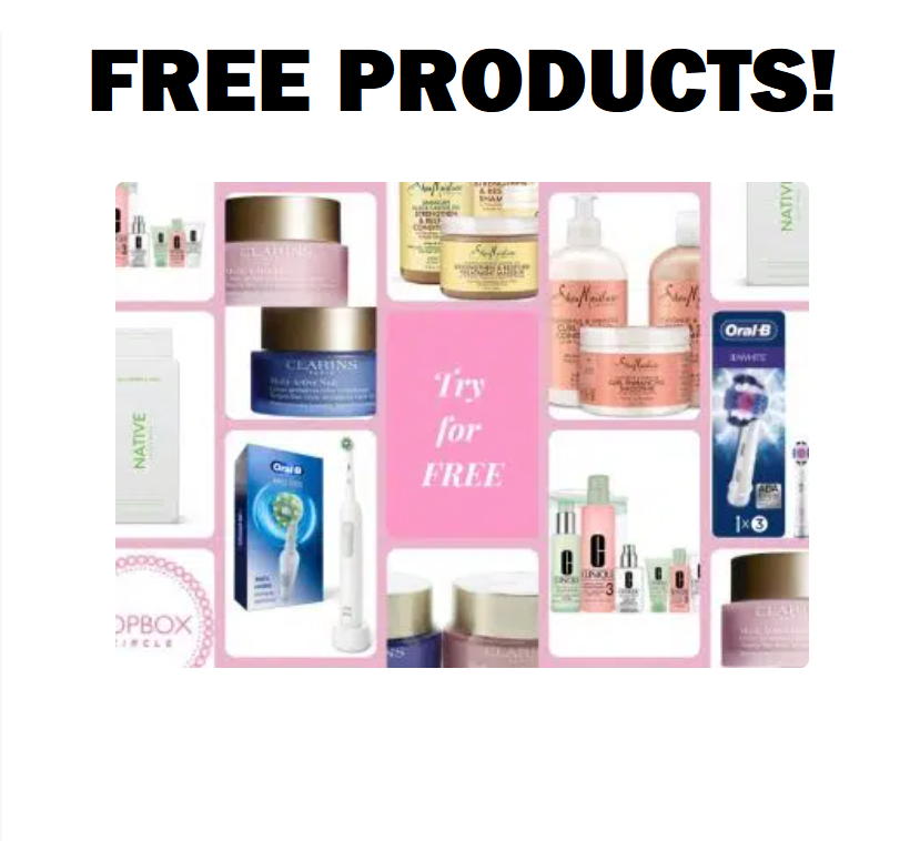 Image FREE Clinique, Oral-B, Shea Moisture, Clarins, Native Products!