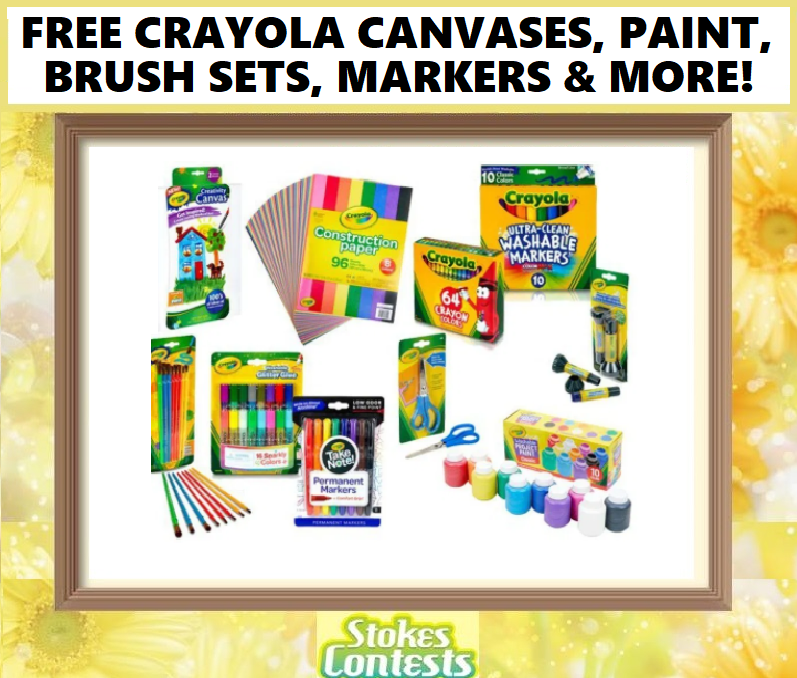 Image FREE Crayola Canvases, Brush Sets, Paint, Crayons, Markers & MORE!