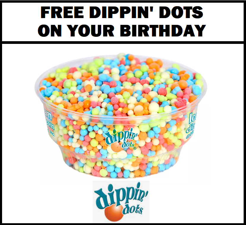 Image FREE Dippin’ Dots on Your Birthday