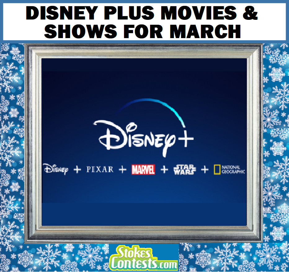 Image Disney Plus Movies & Shows for MARCH!