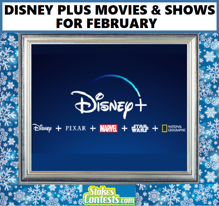 Image Disney Plus Movies & Shows for FEBRUARY!