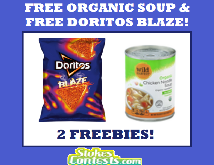 Image FREE Organic Soup & FREE New Doritos Blaze! TODAY ONLY!