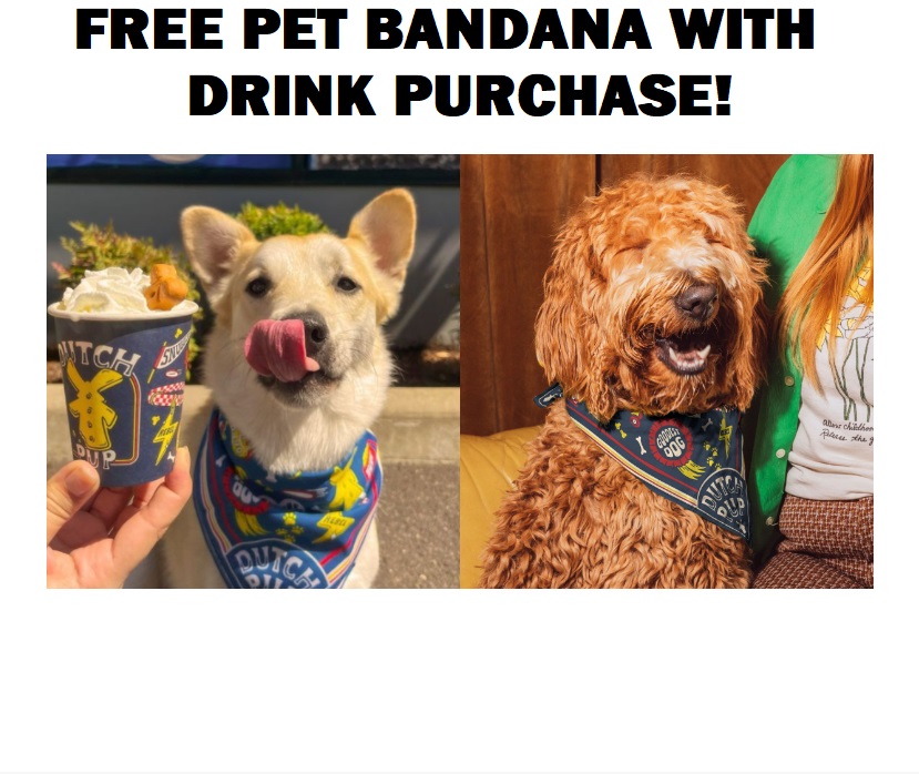 Image FREE Pet Bandana with Drink Purchase at Dutch Bros! TODAY ONLY!