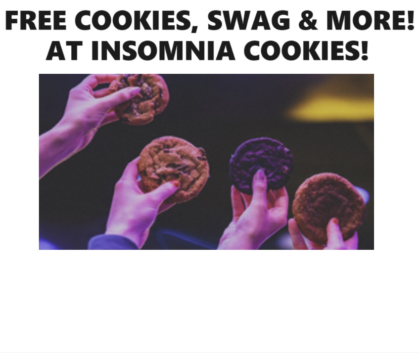 Image FREE Cookies, Swag & More at Insomnia Cookies! TODAY ONLY!