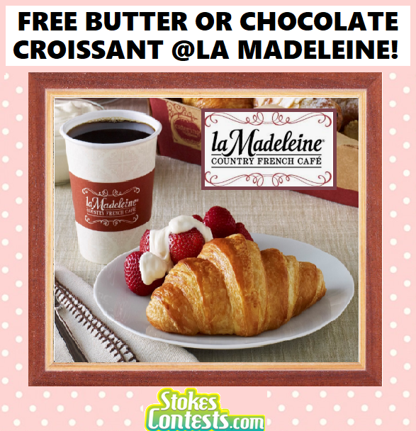 Image FREE Butter or Chocolate Croissant @La Madeleine