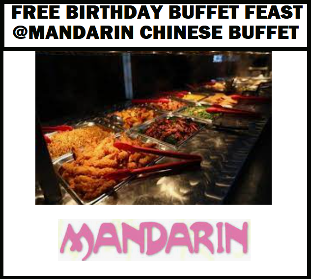 Image FREE Birthday Buffet Feast at Mandarin Chinese Buffet