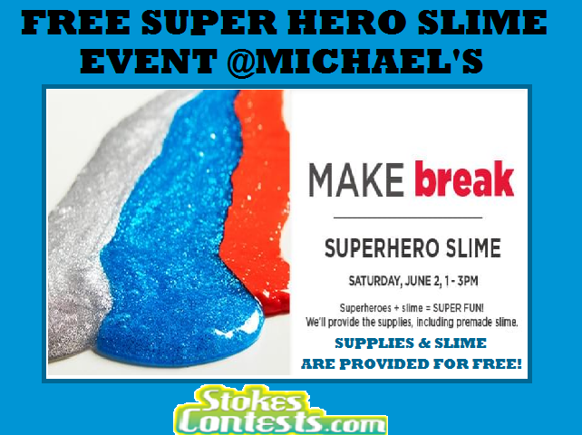 Image FREE Super Hero Slime Event @Michael's TOMORROW!