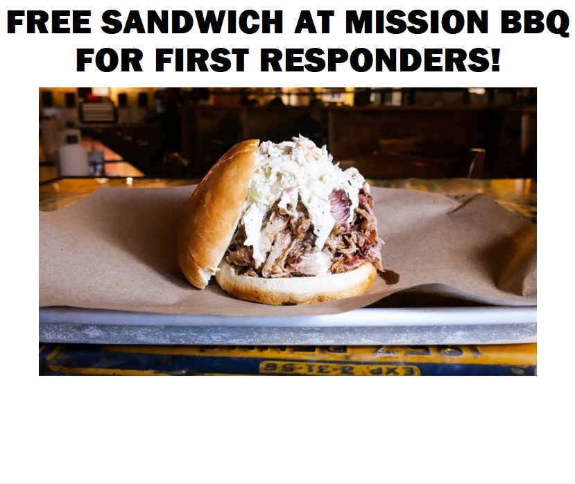 Image FREE Sandwich at Mission BBQ for First Responders! TOMORROW!