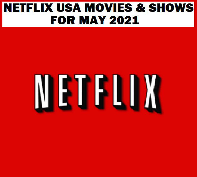 Image Netflix USA Movies & Shows for MAY!!