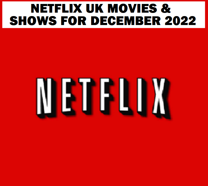 Image Netflix UK Movies & Shows for DECEMBER 2022