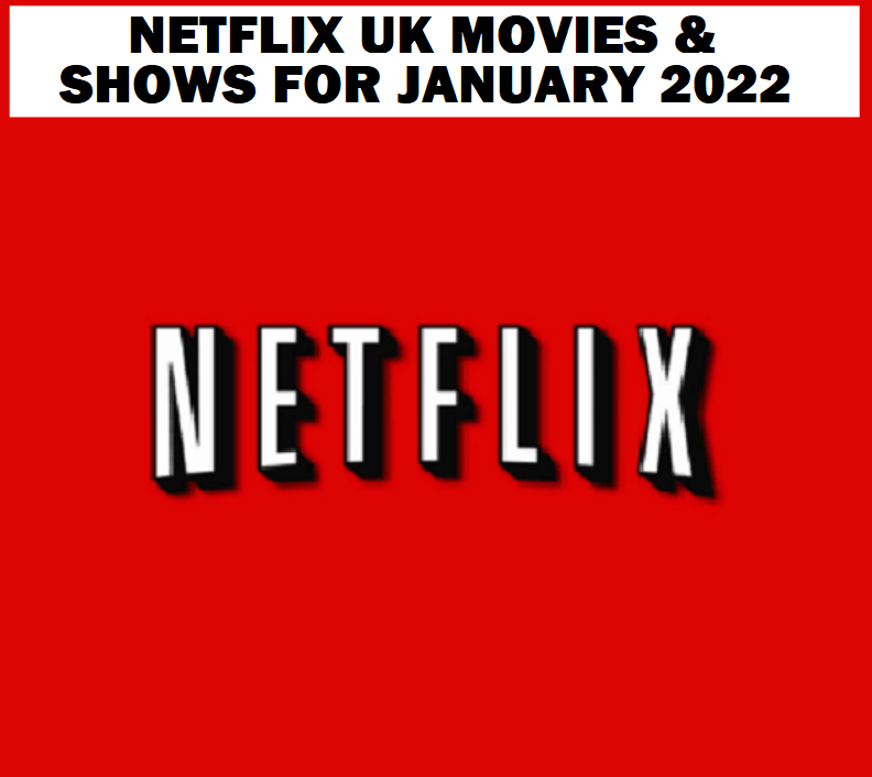 Image Netflix UK Movies & Shows for JANUARY 2022