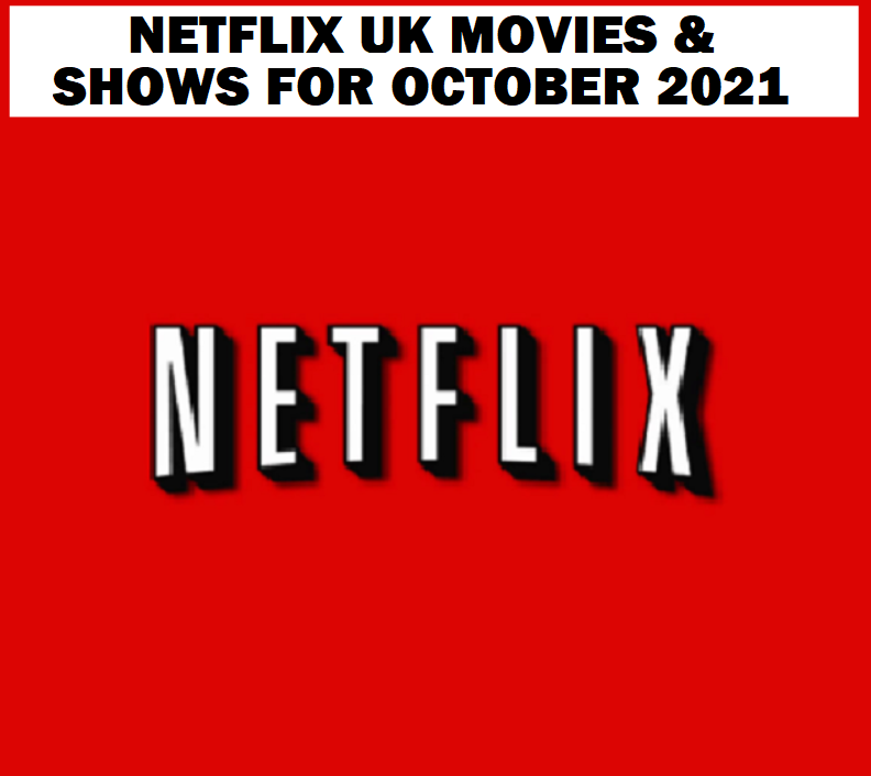 Image Netflix UK Movies & Shows for OCTOBER 2021