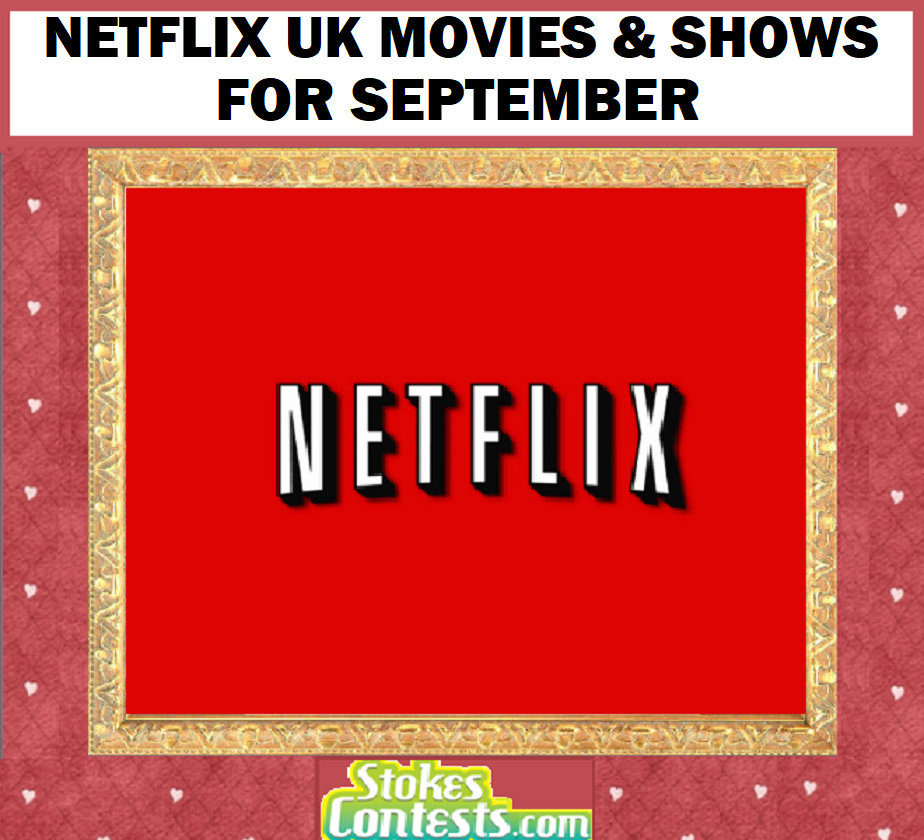 Image Netflix UK Movies & Shows for SEPTEMBER!