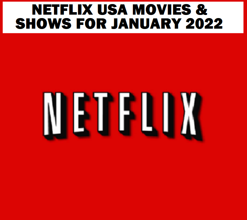 Image Netflix USA Movies & Shows for JANUARY 2022