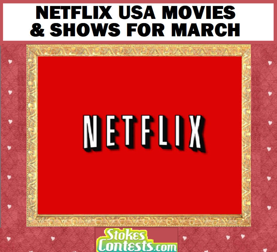 Image Netflix USA Movies & Shows for MARCH!