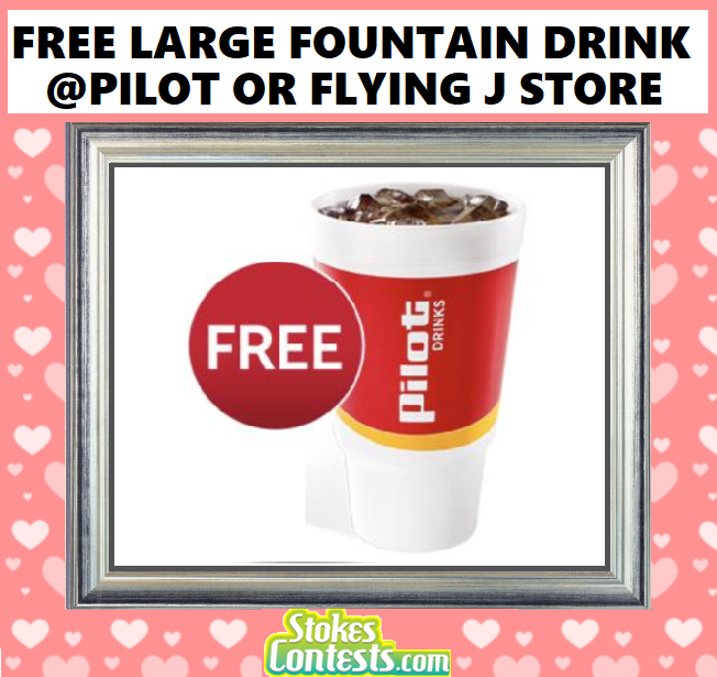 Image FREE Large Fountain Drink @Pilot or Flying J store 