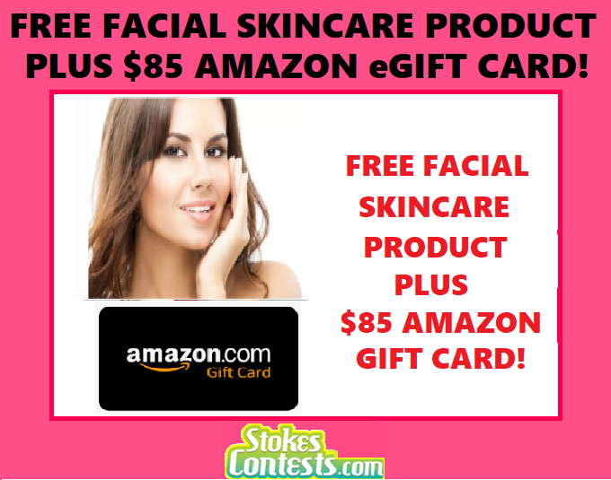 Image FREE Facial Skincare Product Plus $85 Amazon eGift Card!