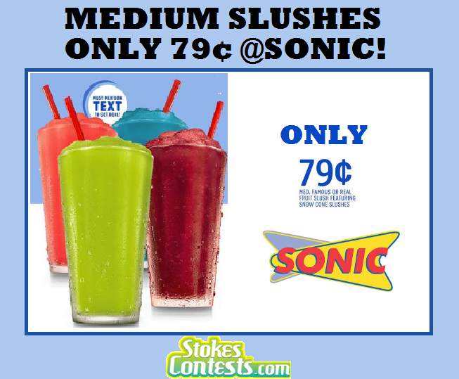 Image Medium Slushes @Sonic for ONLY 79¢