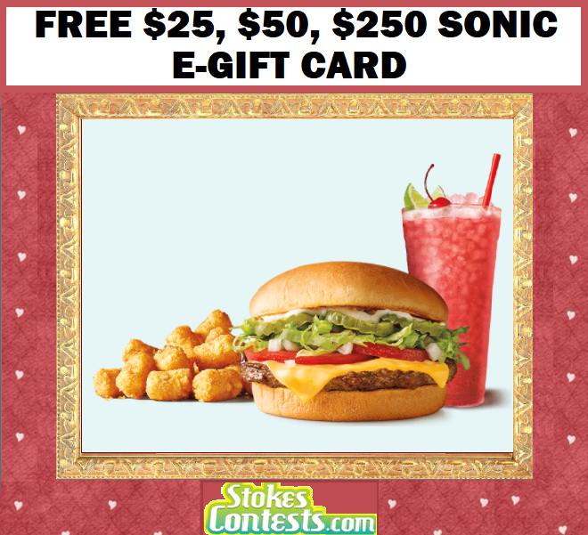 Image FREE $25, $50, $250 Sonic E-Gift Card