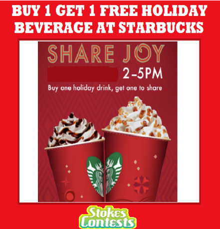 Image Buy 1 Get 1 FREE Holiday Beverages at Starbucks.