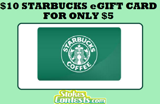 Image $10 Starbucks eGift Card for ONLY $5