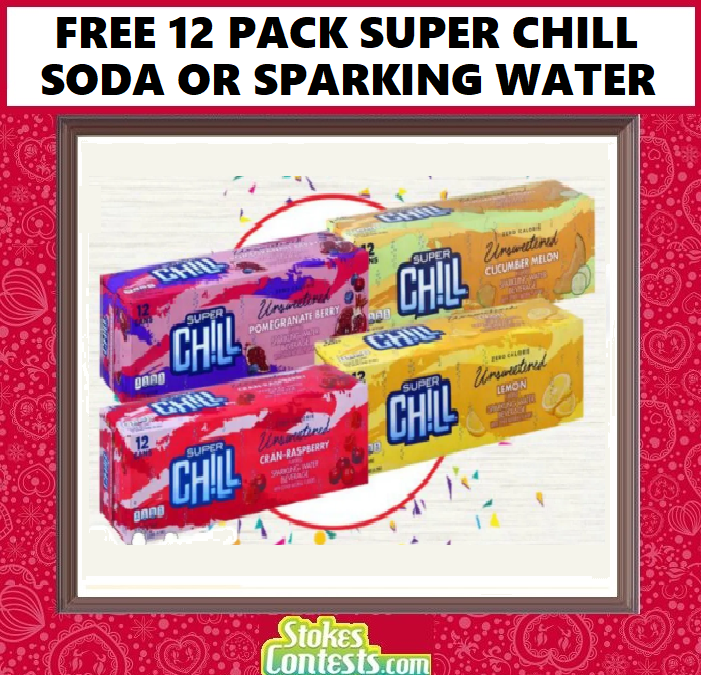 Image FREE 12 PACK of Super Chill Soda Or Sparkling Water TODAY!