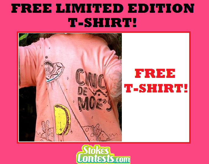 Image FREE Limited Edition T-Shirt from Moe's! TOMORROW!