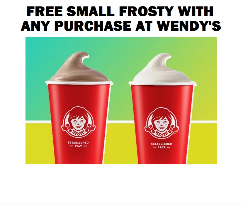 Image FREE Small Frosty with ANY Purchase at Wendy’s