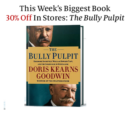 Image Barnes & Noble : 30% Off The Bully Pulpit