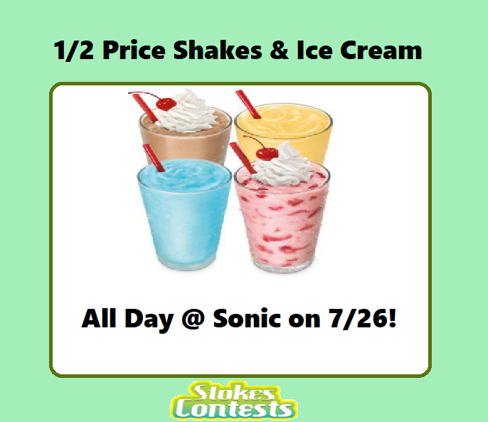 Image Half Price Shakes & Ice Cream Slushes All Day at Sonic TOMORROW ONLY!