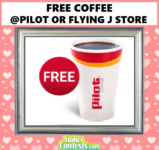 Image FREE Coffee at Pilot Flying J Stores TODAY!