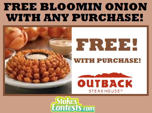 Image FREE Bloomin' Onion with ANY purchase! TODAY!!