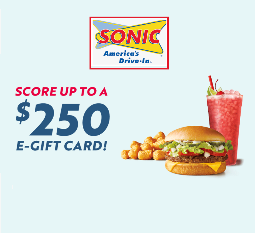 Image FREE $25-$250 Sonic Gift Cards!